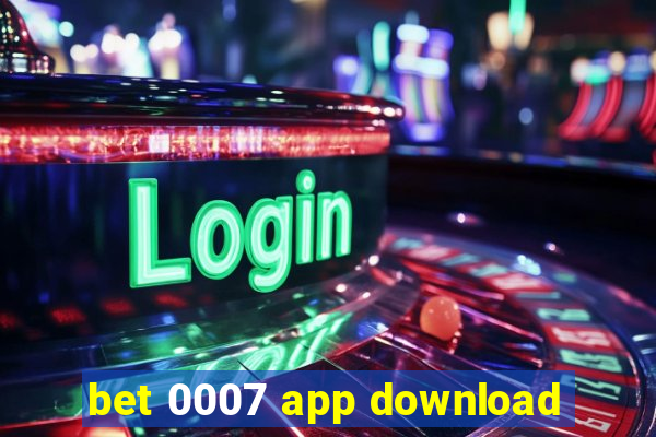 bet 0007 app download